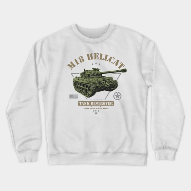 M18 Hellcat WW2 Tank Destroyer Crewneck Sweatshirt by Military Style Designs